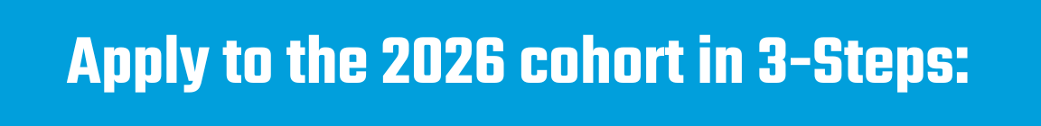 Apply Now to the 2026 Cohort